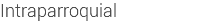 Intraparroquial
